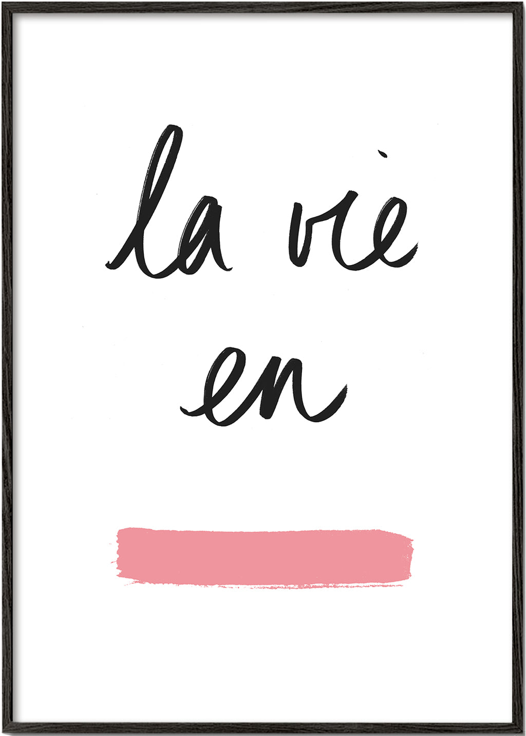 Ilustrace La vie en s růžovým tahem