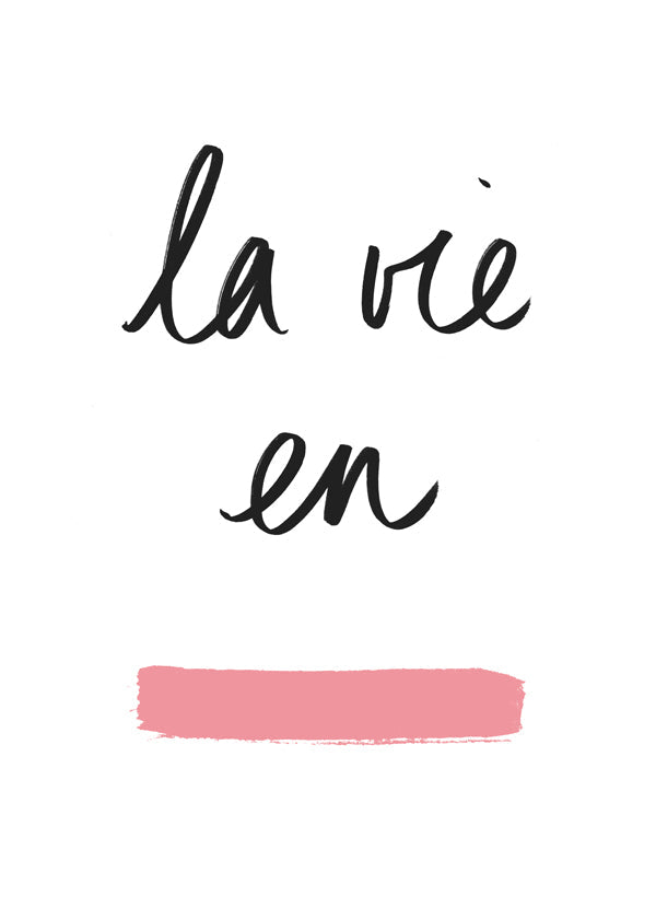 Ilustrace La vie en s růžovým tahem