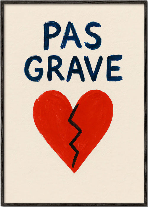 Ilustrace rozbité srdce s textem Pas Grave – Black Frame